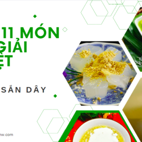11 món ngon từ bột sắn dây giải nhiệt nhiều người thích